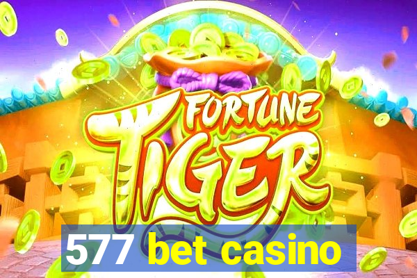 577 bet casino